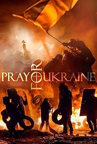 Primary photo for Pray for Ukraine