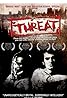 Threat (2006) Poster