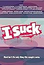 I Suck (2010)