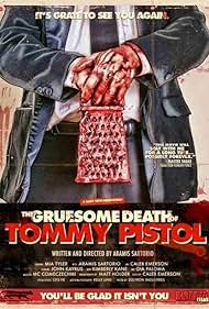 The Gruesome Death of Tommy Pistol (2010)