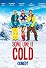 Some Like It Cold (2014) Poster