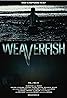 Weaverfish (2013) Poster