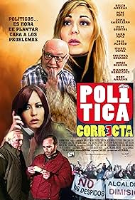 Cristina Goyanes, Pepe Ruiz, Rody Aragón, José Rodríguez Quintos, Rubén Arnaiz, Emma Caballero, Jorge Belizón, Sara Ruiz, Belén Anguas, Tole Alonso, and Isabel López in Política correcta (2015)