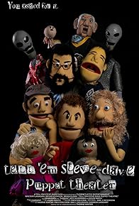 Primary photo for Tell 'Em Steve-Dave Puppet Theatre