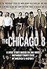 The Chicago 8 (2011) Poster