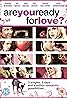 Are You Ready for Love? (2006) Poster