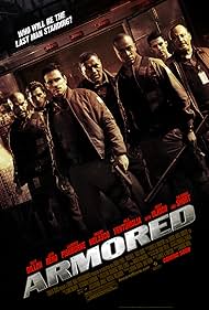 Skeet Ulrich, Matt Dillon, Laurence Fishburne, Jean Reno, Milo Ventimiglia, Amaury Nolasco, and Columbus Short in Armored (2009)