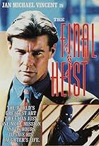 The Final Heist (1991)