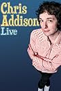 Chris Addison in Chris Addison: Live (2011)