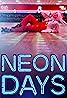 Neon Days (2019) Poster