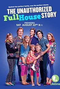 Primary photo for The Unauthorized Full House Story