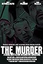 The Murder: A Chad, Matt & Rob Interactive Adventure (2009)