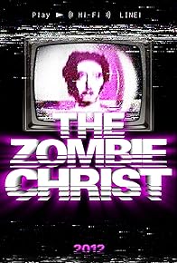 Primary photo for The Zombie Christ