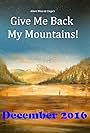 Give Me Back My Mountains!