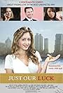 Just Our Luck (2016)