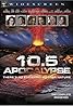 10.5: Apocalypse (TV Mini Series 2006) Poster