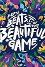 Beats of the Beautiful Game (2014)