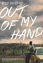 Bishop Blay in Out of My Hand (2015)