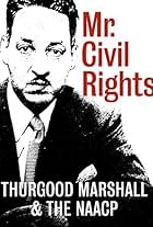 Mr. Civil Rights: Thurgood Marshall and the NAACP (2014)