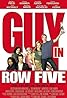 Guy in Row Five (2005) Poster