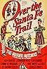 Over the Santa Fe Trail (1947) Poster