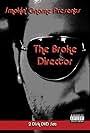 The Broke Director (2007)