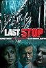 Last Stop (2016) Poster