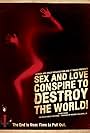 Sex and Love Conspire to Destroy the World! (2012)