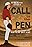 Call to the Pen