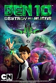 Ben 10: Destroy All Aliens (2012)