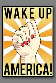 Wake Up America! (2016)