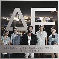 Alejandro Fernández Feat. Morat: Sé que te duele (2017)