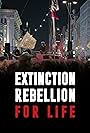 Extinction Rebellion: For Life (2022)