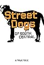 Street Dogs of South Central (2013)