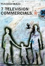 Radiohead: 7 Television Commercials (1998)