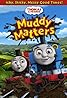 Thomas & Friends: Muddy Matters (2013) Poster