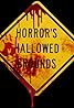 Horror's Hallowed Grounds (TV Series 2006– ) Poster