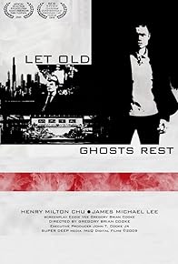 Primary photo for Let Old Ghosts Rest