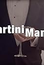 Martini Man (2017)