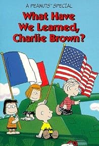 Primary photo for What Have We Learned, Charlie Brown?