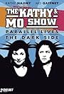 The Kathy & Mo Show: The Dark Side