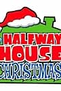 A Halfway House Christmas (2005)