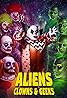 Aliens, Clowns & Geeks (2019) Poster