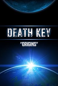 Primary photo for Death Key: Origins