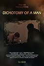 Dichotomy of a Man (2010)