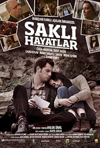 Primary photo for Sakli Hayatlar