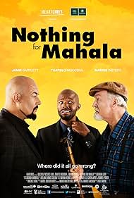 Nothing for Mahala (2013)