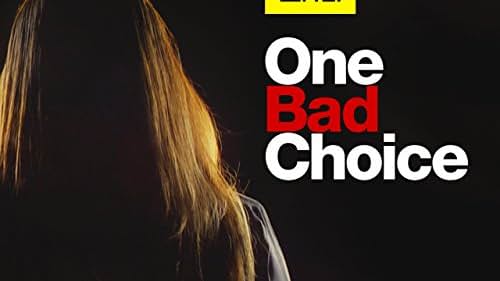 One Bad Choice (2015)