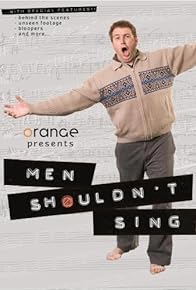 Primary photo for Men Shouldn't Sing