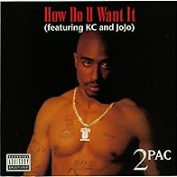 Primary photo for 2Pac feat. K-Ci & JoJo: How Do U Want It